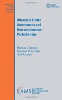 Attractors Under Autonomous and Non-autonomous Perturbations