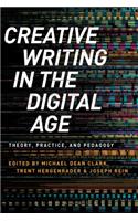 Creative Writing in the Digital Age