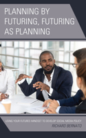 Planning by Futuring, Futuring as Planning