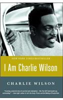 I Am Charlie Wilson