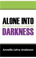Alone Into Darkness: (English)