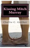 Kissing Mitch Murray