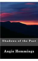 Shadows of the Past