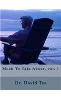 Much To Talk About, vol. 1