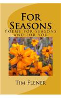 For Seasons: Poems for Seasons and for you
