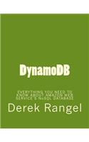 DynamoDB: EVERYTHING YOU NEED TO KNOW ABOUT AMAZON WEB SERVICE'S NoSQL DATABASE