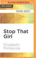 Stop That Girl