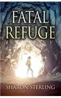 Fatal Refuge