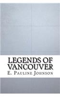 Legends of Vancouver