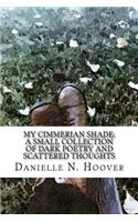 My Cimmerian Shade