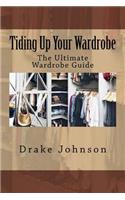 Tiding Up Your Wardrobe