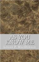 As You Know Me