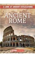 Ancient Rome: (Look at Ancient Civilizations)