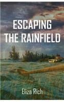 Escaping the Rainfield: (English)