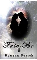 Fate Be