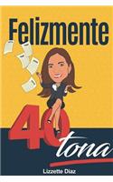 Felizmente 40tona