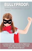 Bullyproof: Unleash the Hero Inside Your Kid(Bullyproof)