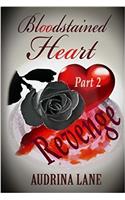 Bloodstained Heart: Revenge: Volume 2