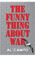 The Funny Thing about War