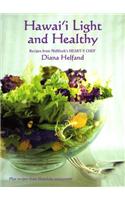 Hawai'i Light and Healthy: Recipes from Midweek's Heart-Y Chef