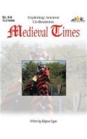 Medieval Times: Exploring Ancient Civilizations