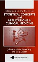 Statistical Concepts and Applications in Clinical Medicine