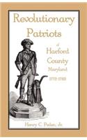 Revolutionary Patriots of Harford County, Maryland, 1775-1783