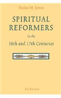 Spiritual Reformers in the 16th and 17th Centuries