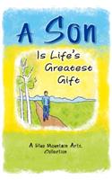 A Son Is Life's Greatest Gift