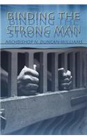 Binding the Strong Man