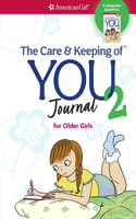 Care and Keeping of You 2 Journal for Older Girls