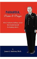 Paranoia, Power & Prayer