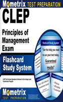 CLEP Principles of Management Exam Flashcard Study System: CLEP Test Practice Questions & Review for the College Level Examination Program