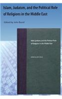 Islam, Judaism, And The Political Role Of Religions In The Middle East