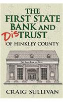 First State Bank and Distrust of Hinkley County