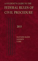 Student's Guide to the Federal Rules of Civil Procedure