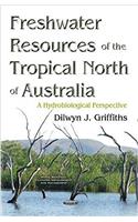 Freshwater Resources of the Tropical North of Australia
