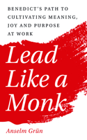 Lead Like a Monk