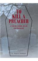 To Kill a Preacher