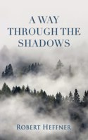 Way Through the Shadows