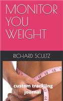 Monitor You Weight: Custom Weight Journal