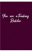 You are a Freaking Rockstar