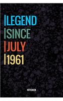 Legend Since July 1962 Notebook