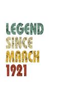 Legend Since March 1921: Retro Birthday Gift Notebook With Lined Wide Ruled Paper. Funny Quote Sayings 7.5 x 9.25 Notepad Journal For Taking Notes For People Born In March 1