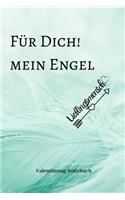 Für Dich! Mein Engel Lieblingsmensch