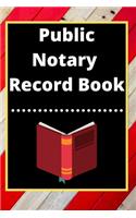 Public Notary Record Book: A Notary Journal Log Book