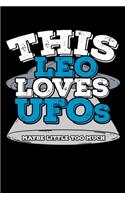 This Leo Loves UFOs Maybe Little Too Much Notebook: 100 Wide Ruled Lined Pages