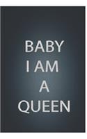 Baby Im A Queen