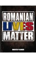 Romanian Lives Matter Undated Planner