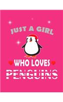 Just A Girl Who Loves Penguins notebook
